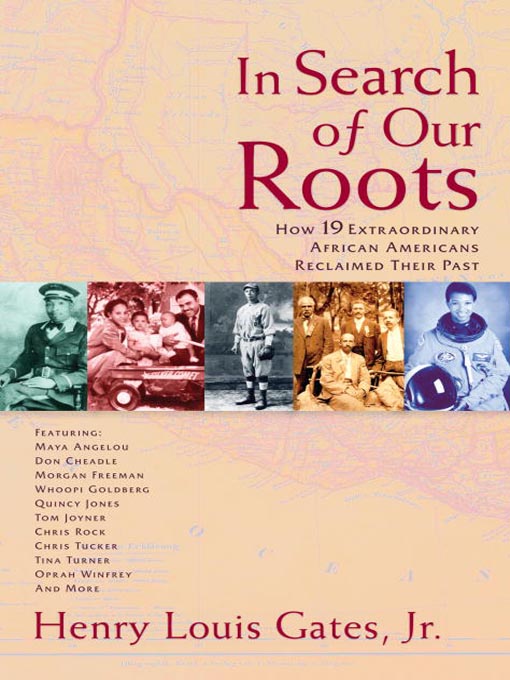 Title details for In Search of Our Roots by Henry Louis Gates, Jr. - Wait list